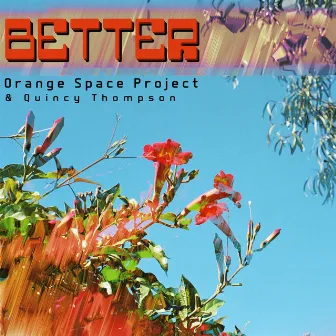 Better by Quincy Thompson