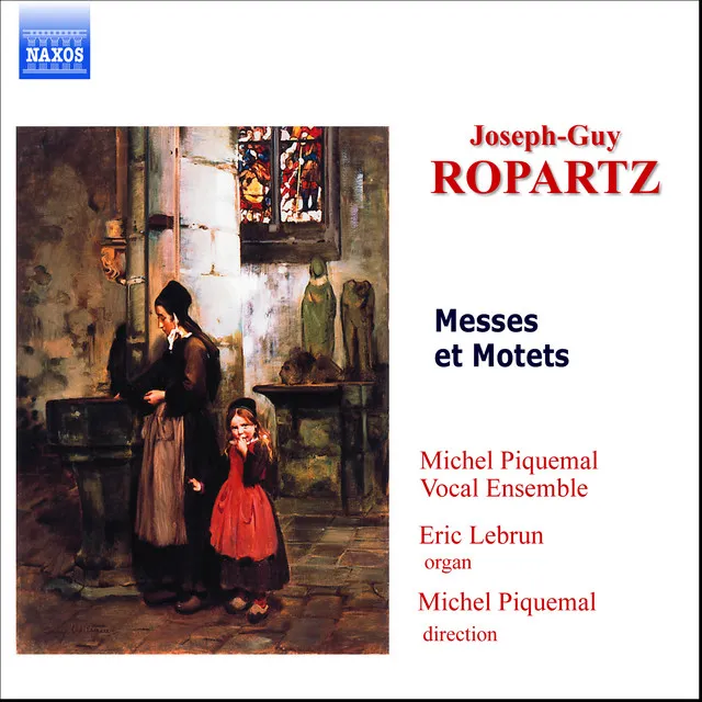 Ropartz : Messes Et Motets