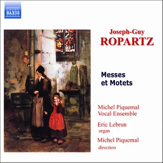 Ropartz : Messes Et Motets by Guy Ropartz