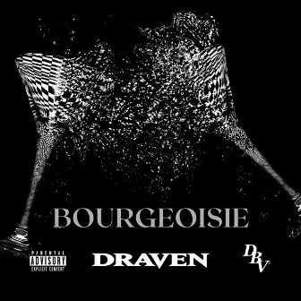 Bourgeoisie by Draven