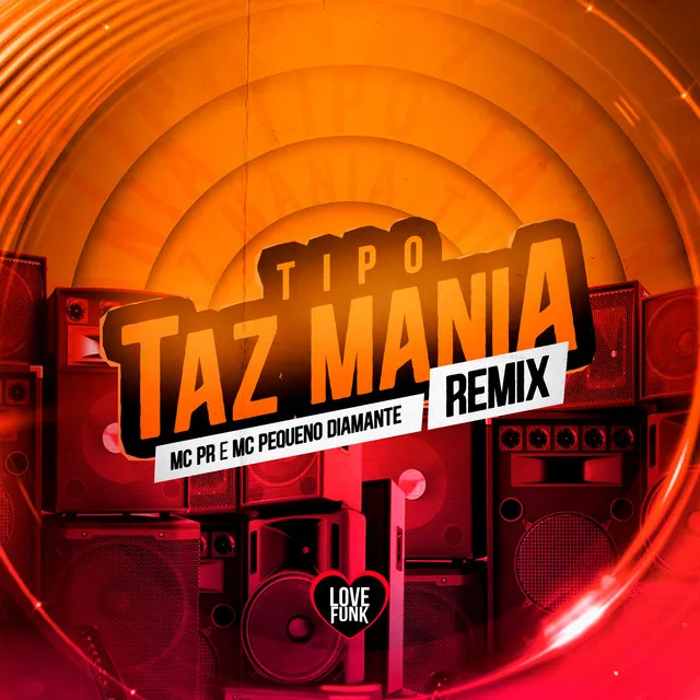 Tipo Taz Mania (Remix)