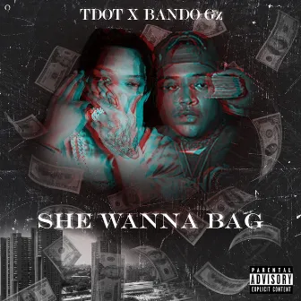 She Wanna Bag by Bando Gz