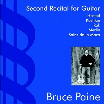 Second Recital for Guitar by Bruce Paine