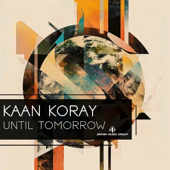 Until Tomorrow by Kaan Koray