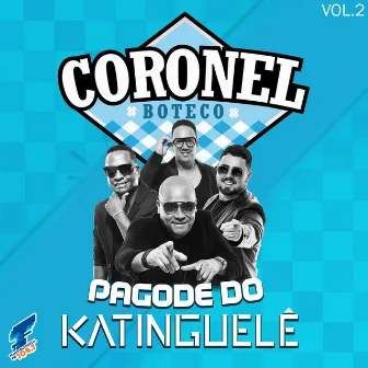 Pagode do Katinguelê, Vol. 2 (Ao Vivo) by Katinguelê