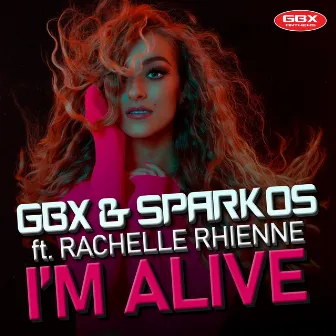 I'm Alive by GBX