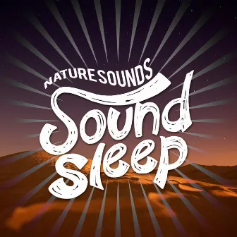 Nature Sounds - Sound Sleep by Unknown Artist