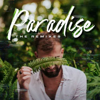 Paradise [The Remixes] by Philip La Rosa