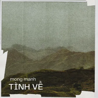 Mong Manh Tình Về by Nguyễn Đình Tuấn Dũng