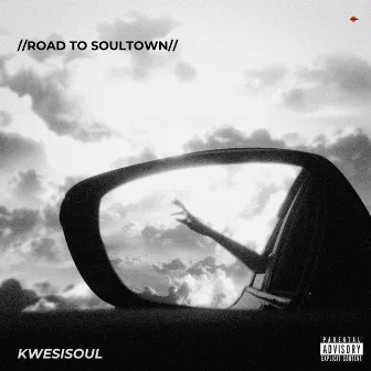 ROAD TO SOULTOWN by KwesiSoul