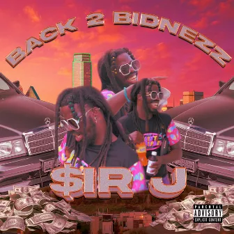 Back2Bidnezz by $ir J