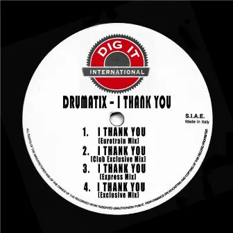 I Thank You by Drumatix