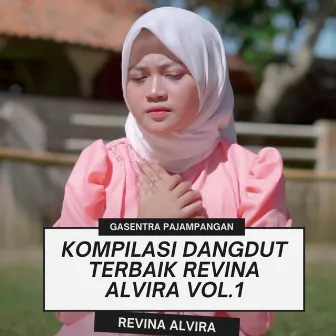 Kompilasi Dangdut Terbaik Revina Alvira, Vol. 1 by Gasentra Pajampangan