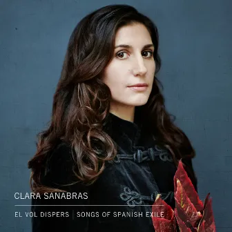 El Vol Dispers - Songs of Spanish Exile by Clara Sanabras