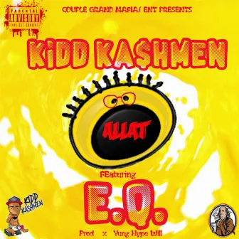 Allat by Kidd Kashmen