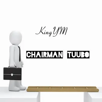 Chairman Tuubo by KingYM