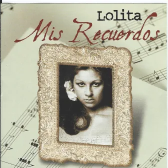 Mis Recuerdos by Lolita