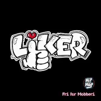 Liker by HipSomHap