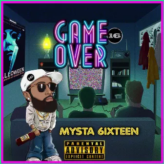 GAME OVER by MYSTA 6IXTEEN