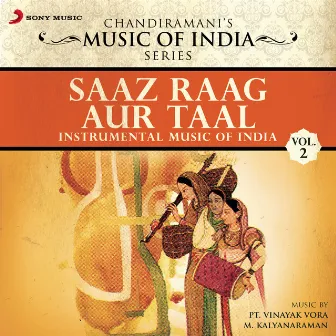 Saaz Raag Aur Taal, Vol. 2 (Instrumental Music of India) by Pandit Vinayak Vora