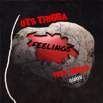 Feelings by OTS Trigga