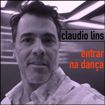 Entrar na Dança by Cláudio Lins