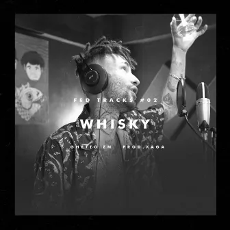 Whisky by Ghetto ZN