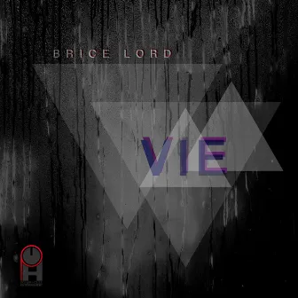 Vie by Brice Lord