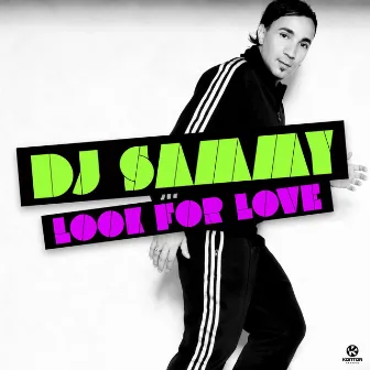 Look For Love by DJ Sammy