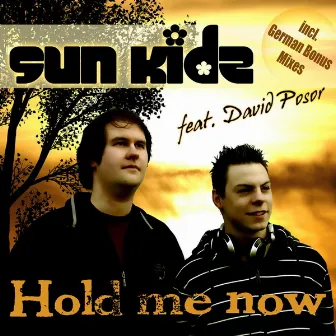 Hold Me Now by Sun Kidz