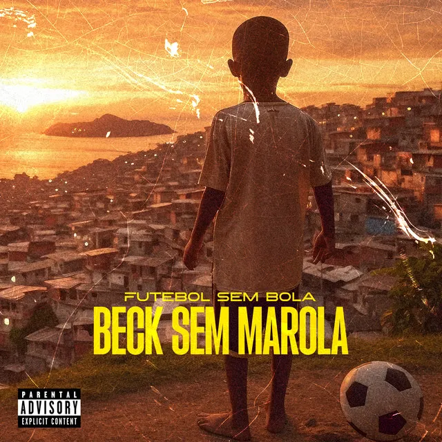 Futebol Sem Bola, Beck Sem Marola