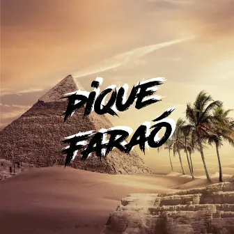 Pique Faraó by Jonatan da Provi