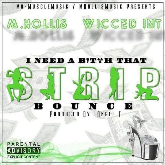 Need A Bitch That Strip (Bounce)