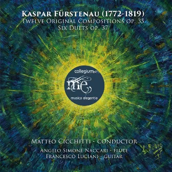 Kaspar Fürstenau: Twelve Original Compositions, Op. 35 / Six Duets, Op. 37 (Live) by Matteo Cicchitti