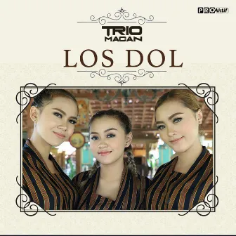 Los Dol by Trio Macan