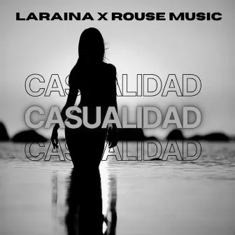 Casualidad by Laraina