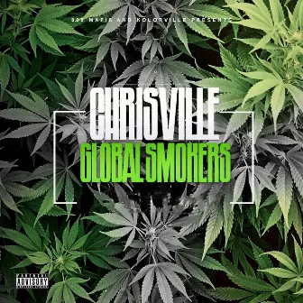 Global Smokers (809 Mafia & KolorVill Present) by Chrisville