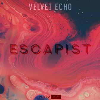 Escapist by Velvet Echo