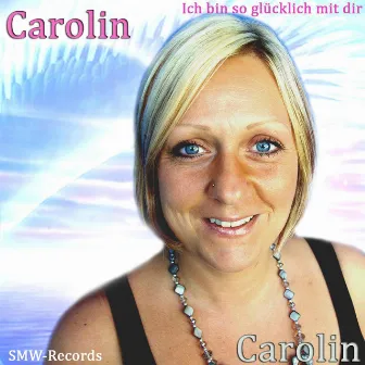 Ich bin so glücklich mit dir by Carolin