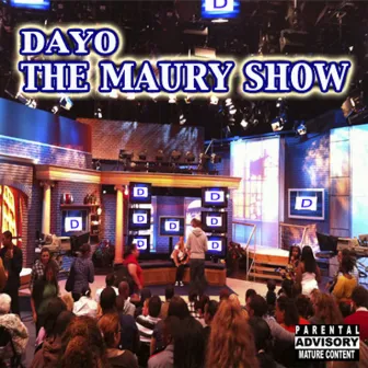 The Maury Show by Dayo