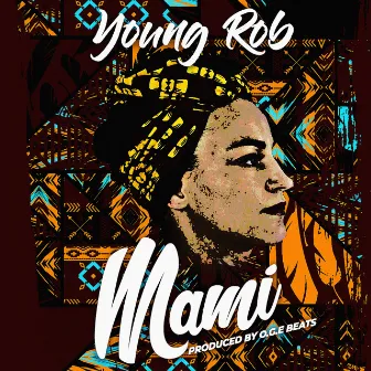 Mami by Young Rob