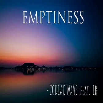 Emptiness by Zodiac Wave