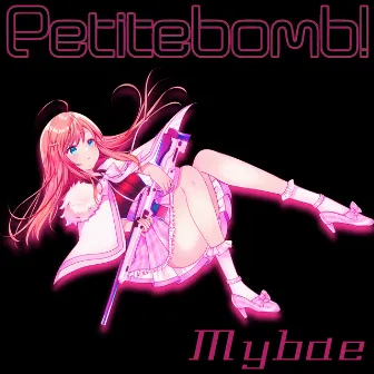 Mybae by petite bomb!