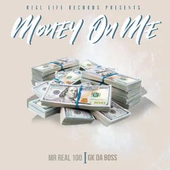 Money On Me by Mr Real 100