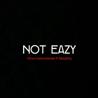 Not Eazy by Virus Instrumental