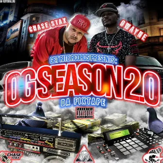 OG Season 2.0: Da Fixtape by Chase Stax