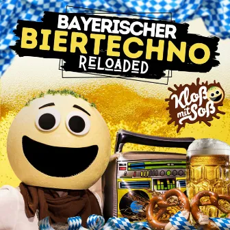 Bayerischer Biertechno Reloaded by Kloß mit Soß