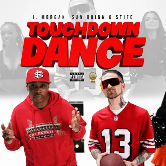 Touchdown Dance by Stife