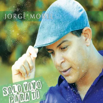 Solo Vivo para Ti by Jorge Morel