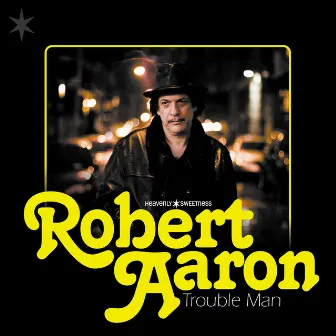 Trouble Man by Robert Aaron